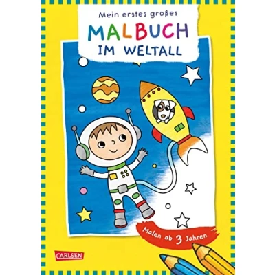 Afbeelding van Ausmalbilder für Kita Kinder: Mein erstes großes Malbuch: Im Weltall: Malen ab 3 Jahre Malspaß Buntstifte Filzstifte Wachsmalstifte Wasserfarben