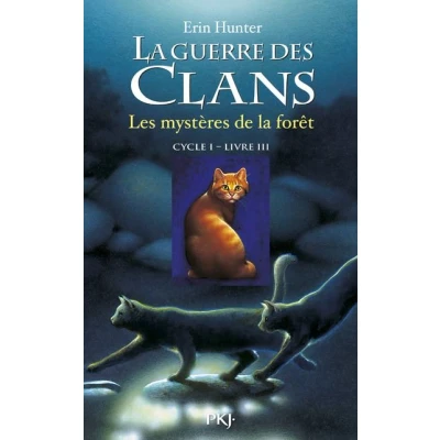 Image de la guerre des Clans cycle I tome 3 Les mystères de forêt