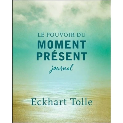 Image de Le pouvoir du moment présent Journal