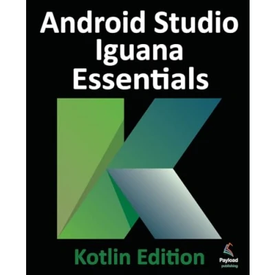 Afbeelding van Android Studio Iguana Essentials Kotlin Edition