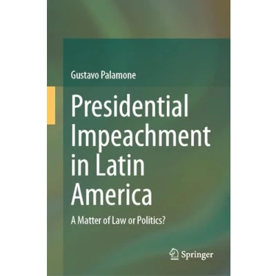 Afbeelding van Presidential Impeachment in Latin America