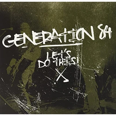 Afbeelding van Generation 84 Let&#039;s Do This! (10&quot; LP)