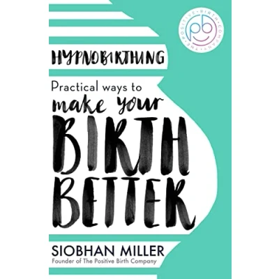 Afbeelding van Hypnobirthing Practical Ways to Make Your Birth Better