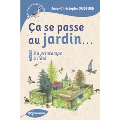 Afbeelding van CA SE PASSE AU JARDIN DU PRINTEMPS A L&#039;ETE
