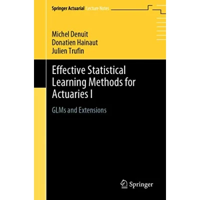 Afbeelding van Effective Statistical Learning Methods for Actuaries I