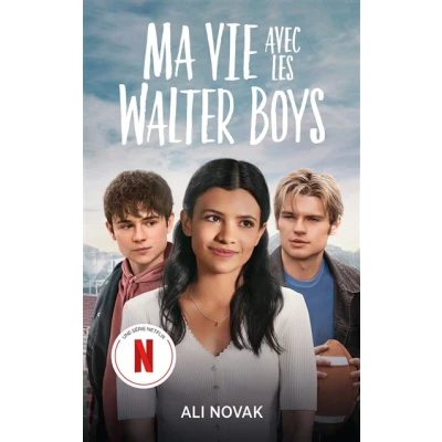 Image de Ma vie avec les Walter Boys le roman à l&#039;origine de la série Netflix