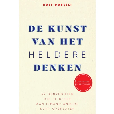 Afbeelding van De kunst van het heldere denken