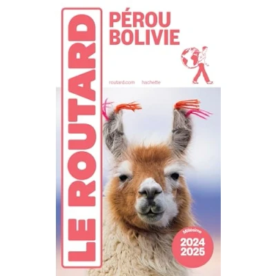 Afbeelding van Guide du Routard Pérou, Bolivie 2024/25