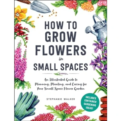 Afbeelding van How to Grow Flowers in Small Spaces