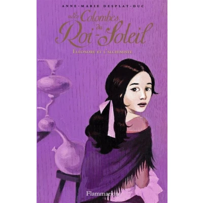 Afbeelding van Les Colombes du Roi Soleil 6. Éléonore et l&#039;Alchimiste