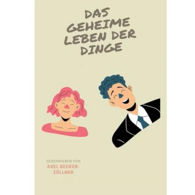 Afbeelding van Das geheime Leben der Dinge