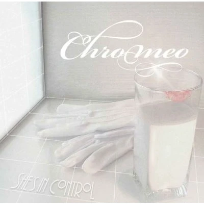 Afbeelding van Chromeo She&#039;s In..