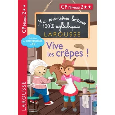 Image de Mes premières lectures 100 % syllabiques Niveau 2 Vive les crêpes !!!