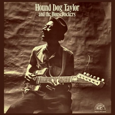 Afbeelding van Hound Dog Taylor And The Houserockers