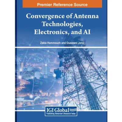 Afbeelding van Convergence of Antenna Technologies, Electronics, and AI