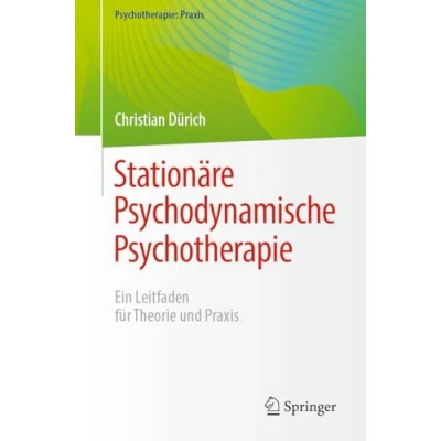 Afbeelding van Psychotherapie: Praxis Stationäre Psychodynamische Psychotherapie