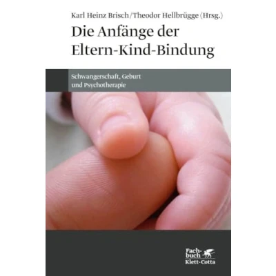 Afbeelding van Die Anfänge der Eltern Kind Bindung