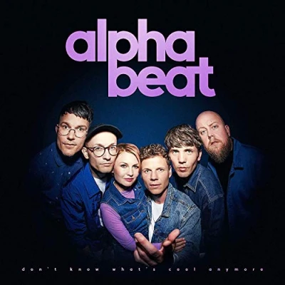 Afbeelding van Alphabeat Don&#039;t Know What&#039;s Cool Anymore (LP)