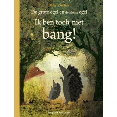 Afbeelding van de grote egel en kleine Ik ben toch niet bang!