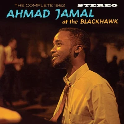 Afbeelding van the Complete 1962 Ahmad Jamal at Blackhawk