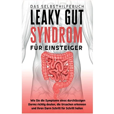 Afbeelding van Leaky Gut Syndrom für Einsteiger Das Selbsthilfebuch