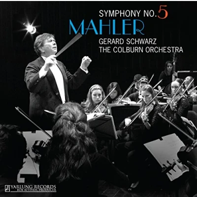 Afbeelding van The Colburn Orchestra &amp; Gerard Schwarz Mahler: Symphony No.5 (CD)