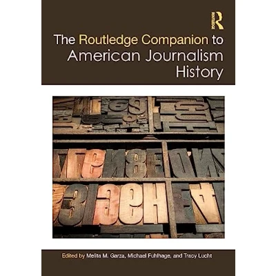 Afbeelding van Routledge Journalism Companions The Companion to American History