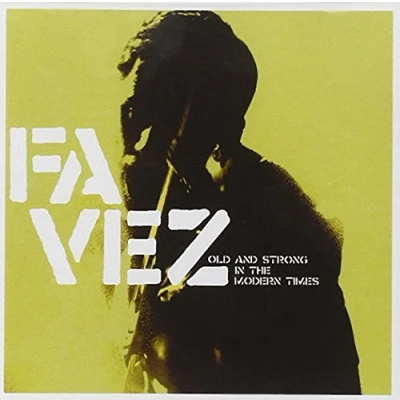 Afbeelding van Favez Old And Strong In The Modern Times (CD)