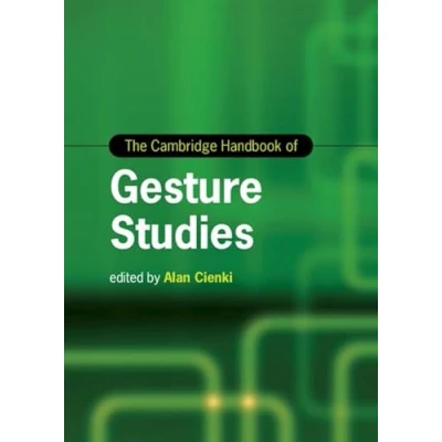 Afbeelding van Cambridge Handbooks in Language and Linguistics The Handbook of Gesture Studies