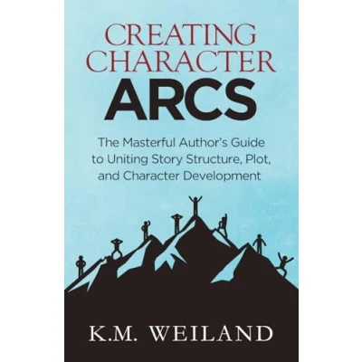 Afbeelding van Helping Writers Become Authors Creating Character Arcs