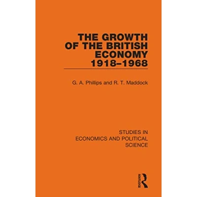 Afbeelding van Studies in Economics and Political Science the Growth of British Economy 19181968