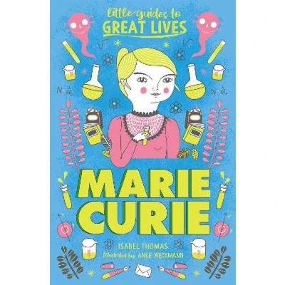 Afbeelding van Little Guides to Great Lives Lives: Marie Curie