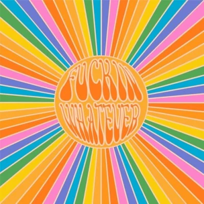 Afbeelding van Fuckin Whatever (LP)