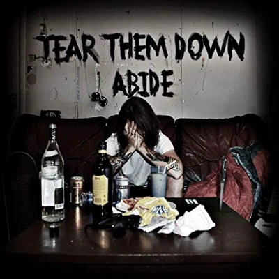 Afbeelding van Tear Them Down Abide (Single)