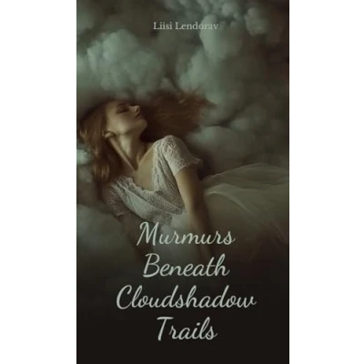 Afbeelding van Murmurs Beneath Cloudshadow Trails