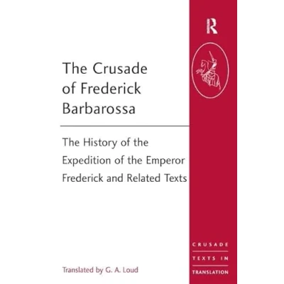 Afbeelding van The Crusade of Frederick Barbarossa