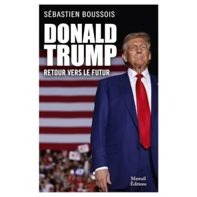 Afbeelding van DONALD TRUMP, RETOUR VERS LE FUTUR