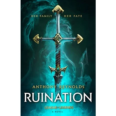 Afbeelding van Ruination: A League of Legends Novel
