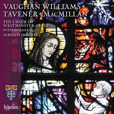 Afbeelding van Westminster Abbey Choir, James Odonn Vaughan Williams Macmillan &amp; Tavene (CD)