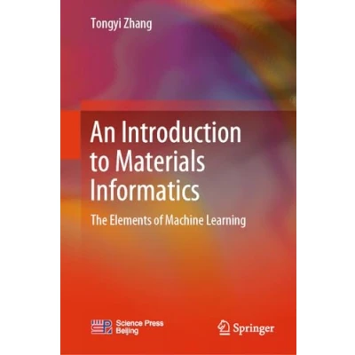 Afbeelding van An Introduction to Materials Informatics