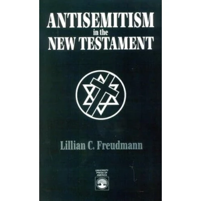Afbeelding van Antisemitism in the New Testament