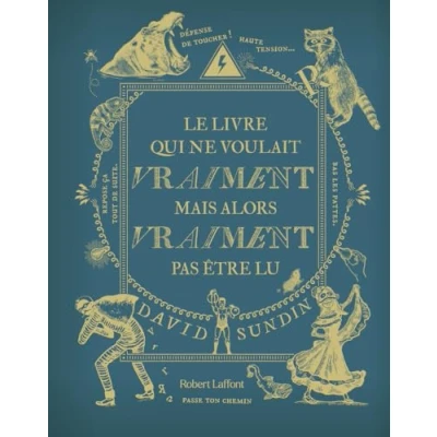 Afbeelding van Le livre qui ne voulait vraiment mais alors pas etr
