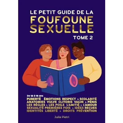 Afbeelding van LE PETIT GUIDE DE LA FOUFOUNE SEXUELLE,2:PUBERTE EMOTIONS