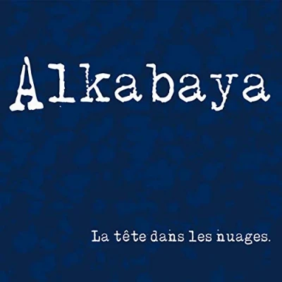 Afbeelding van Alkabaya La Tête Dans Les Nuages (CD)