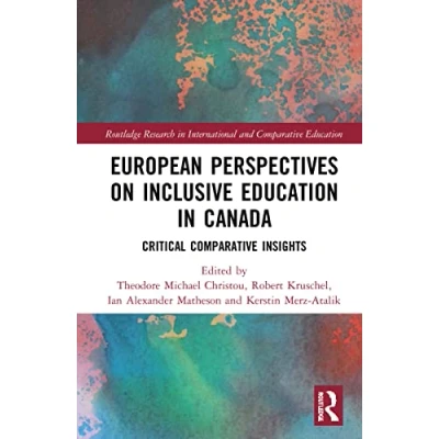 Afbeelding van Routledge Research in International and Comparative Education European Perspectives on Inclusive Canada