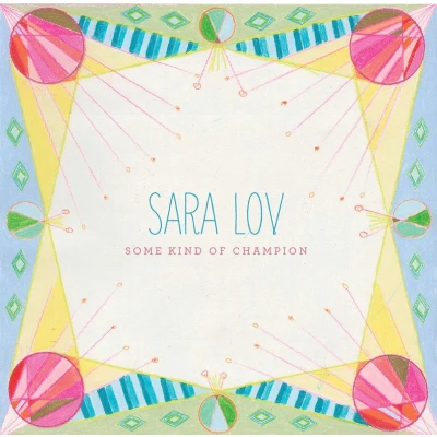Afbeelding van Sara Lov Some Kind Of Champion (LP)
