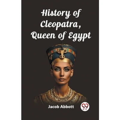 Afbeelding van History of Cleopatra, Queen Egypt