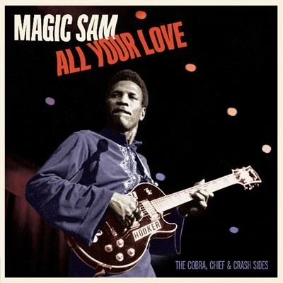 Image de All Your Love The Cobra Chief And Crash Sides Édition Limitée