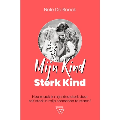 Afbeelding van Mijn kind, sterk kind