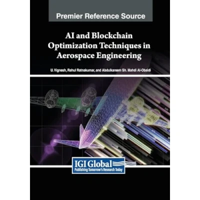 Afbeelding van AI and Blockchain Optimization Techniques in Aerospace Engineering